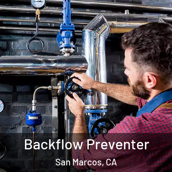  Backflow Preventer San Marcos, CA