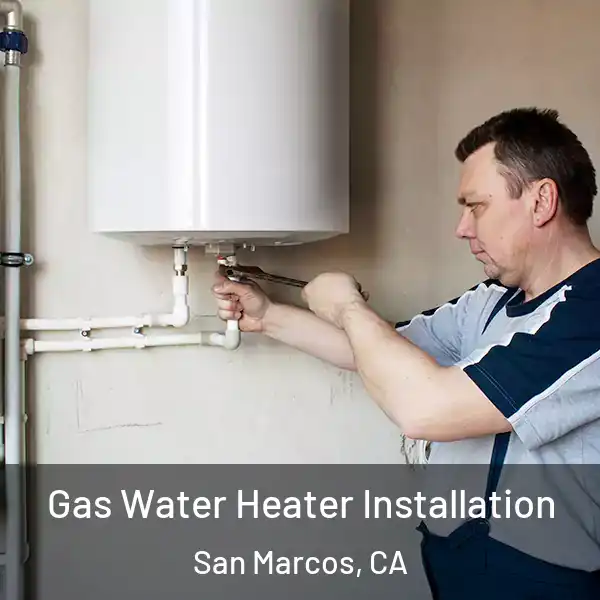  Gas Water Heater Installation San Marcos, CA