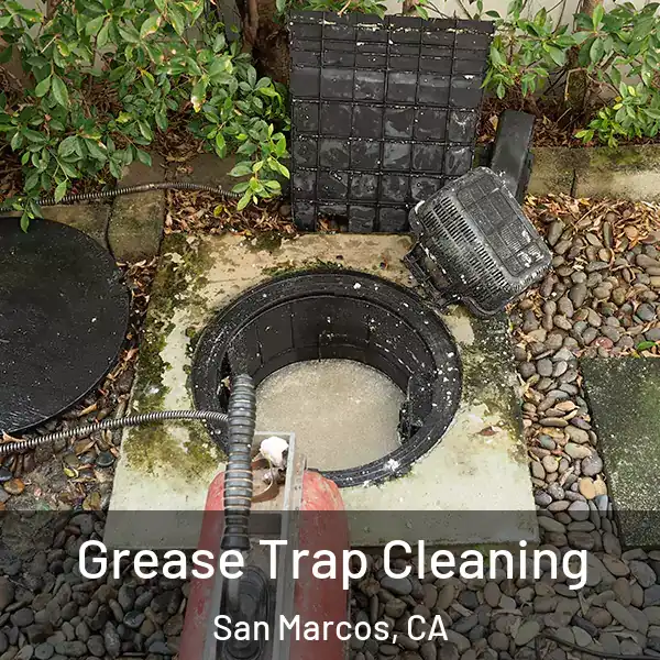  Grease Trap Cleaning San Marcos, CA