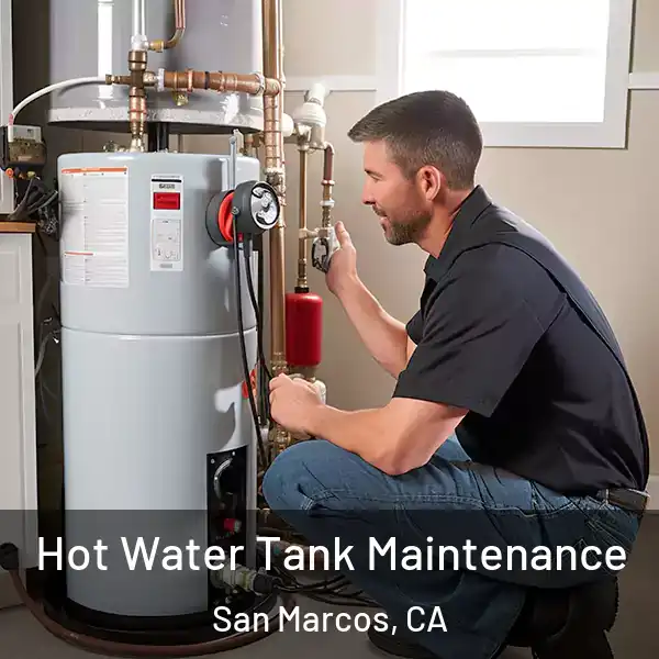  Hot Water Tank Maintenance San Marcos, CA