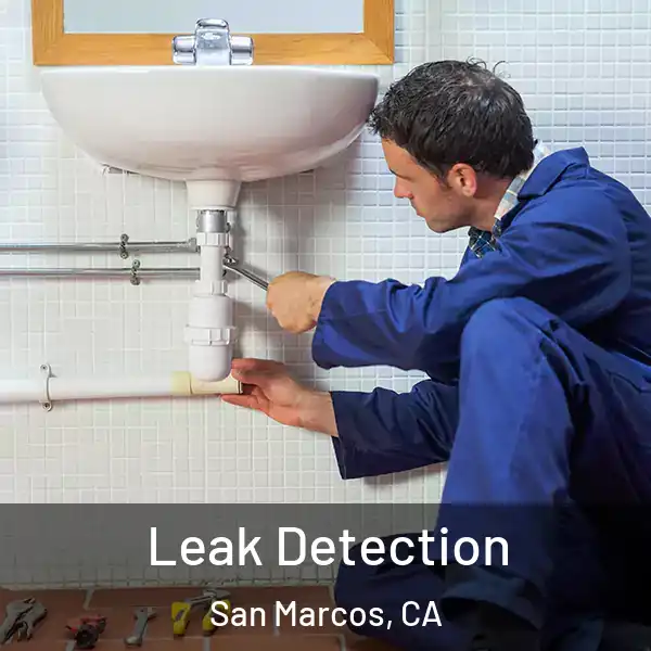  Leak Detection San Marcos, CA