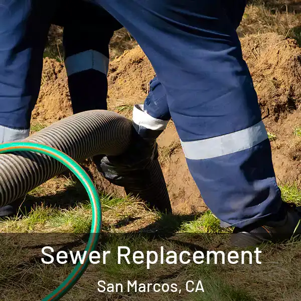  Sewer Replacement San Marcos, CA