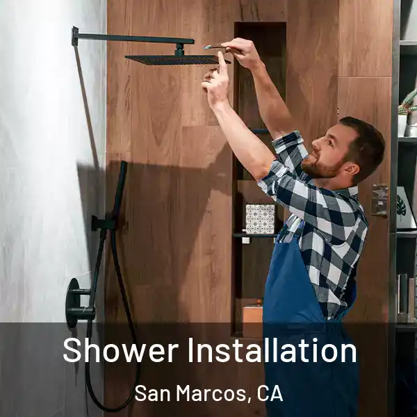  Shower Installation San Marcos, CA